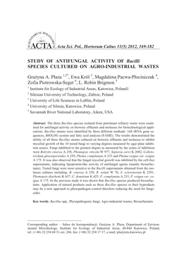 STUDY of ANTIFUNGAL ACTIVITY of Bacilli SPECIES CULTURED on AGRO-INDUSTRIAL WASTES Grażyna A. Płaza 1,2*, Ewa Król 3