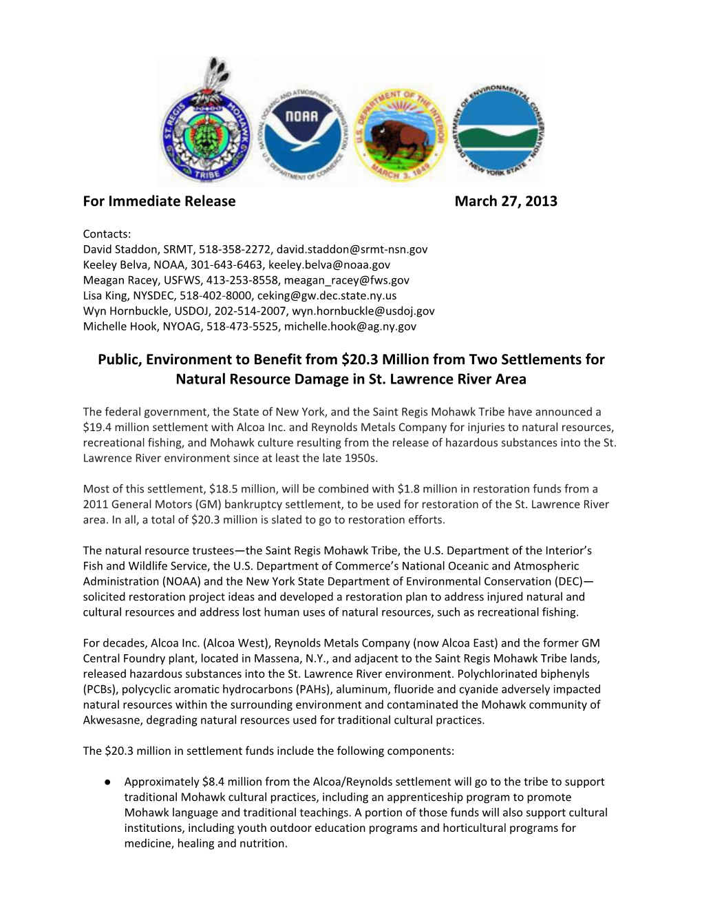 For Immediate Release March 27, 2013 Public, Environment to Benefit