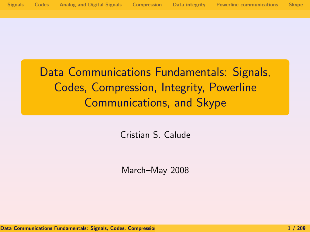 Data Communications Fundamentals: Signals, Codes, Compression, Integrity, Powerline Communications, and Skype