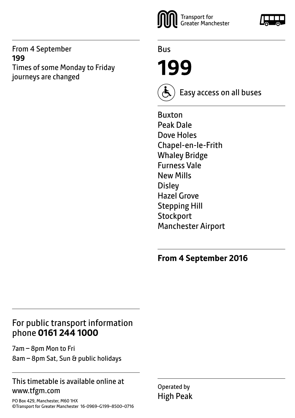 199 Times of Some Monday to Friday Journeys Are Changed 199 Easy Access on All Buses