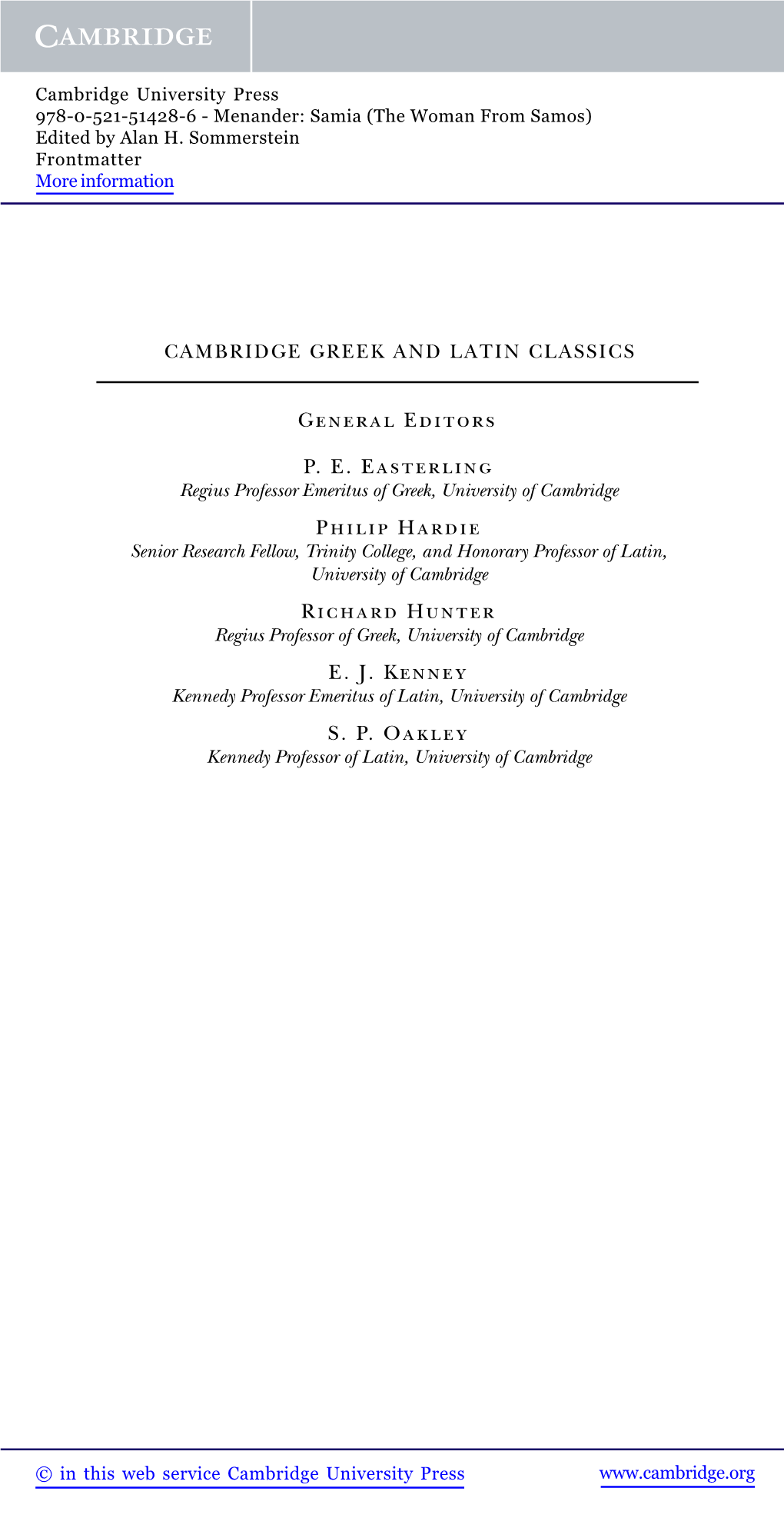 General Editors P. E. Easterling Philip Hardie Richard Hunter E. J