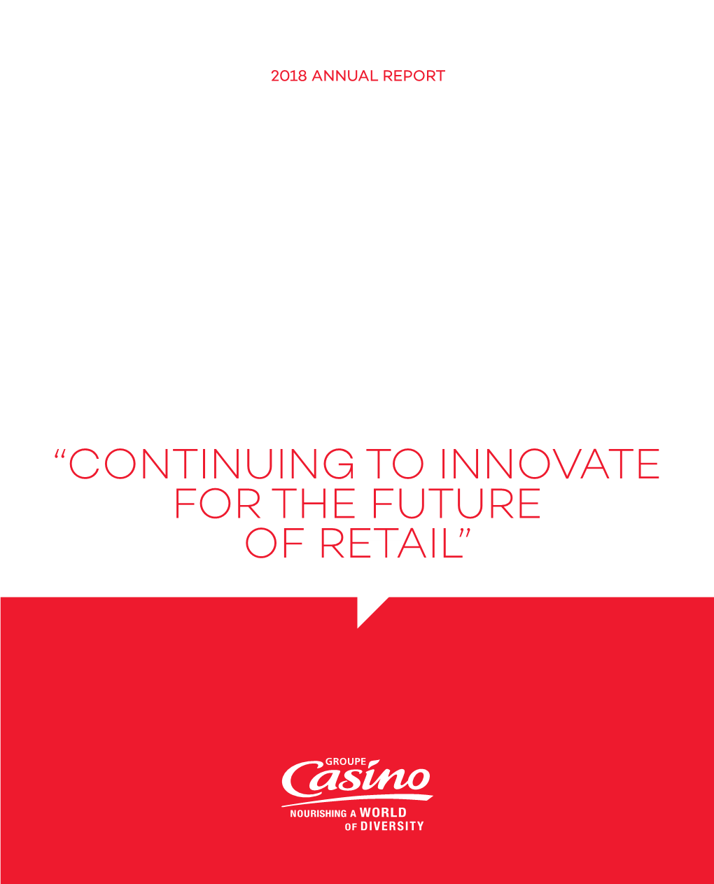 “Continuing to Innovate for the Future of Retail” Contents Contents
