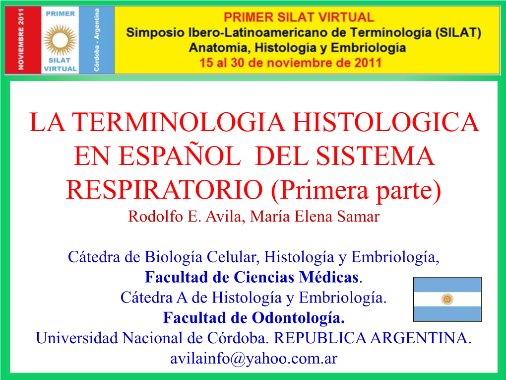 Terminología Histológica En Español Del Sistema Respiratorio (Primera Parte) MATERIALES Y METODOLOGIA