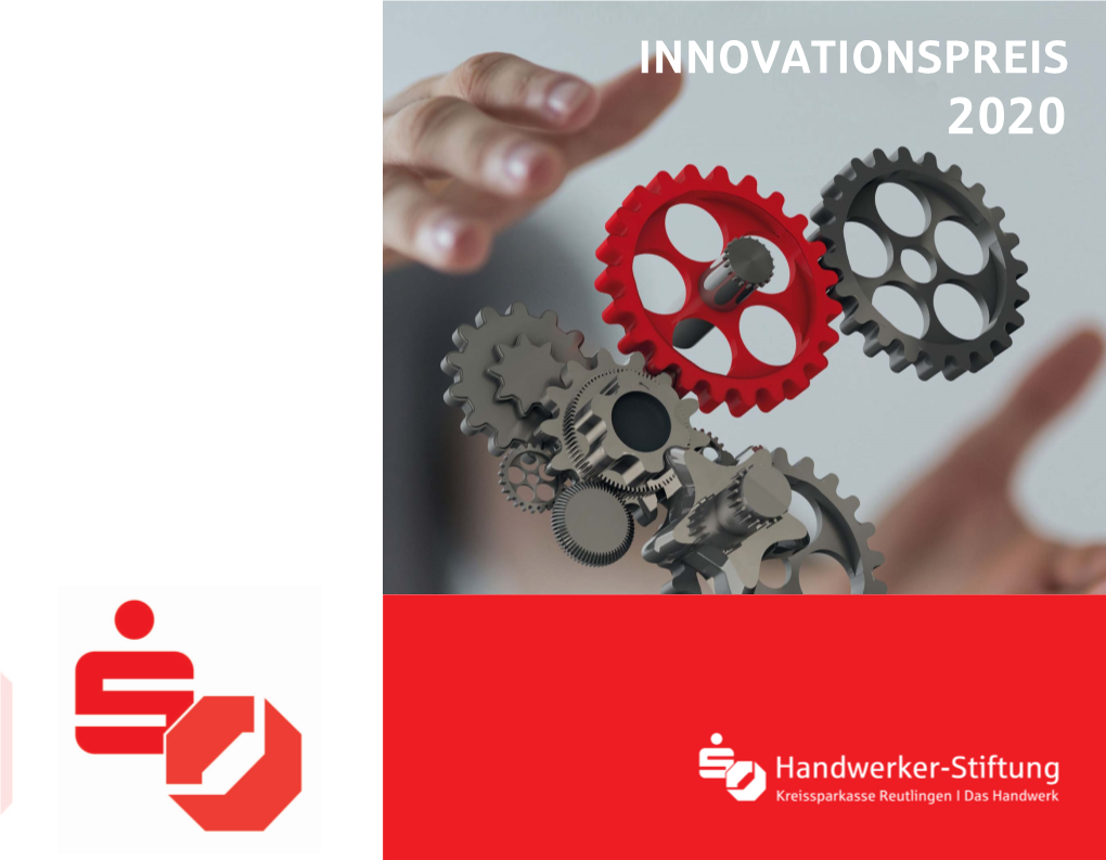 Innovationspreis 2020 2 INNOVATIONSPREIS 2020 Stiftung Der Kreissparkasse Reutlingen Zur Förderung Innovativer Leistungen Im Handwerk Tübinger Str