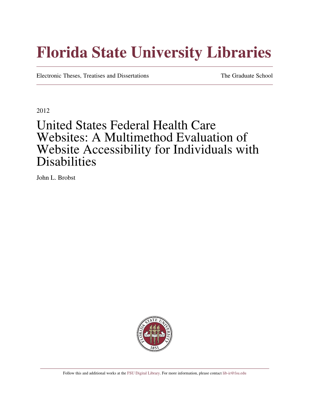 A Multimethod Evaluation of Website Accessibility for Individuals with Disabilities John L