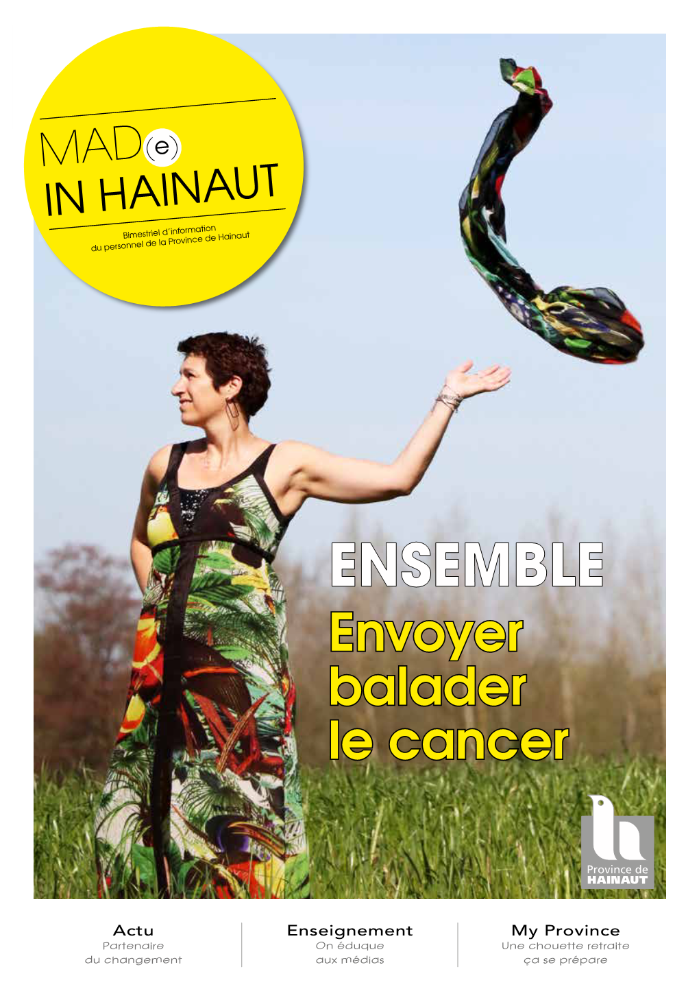 ENSEMBLE Envoyer Balader Le Cancer