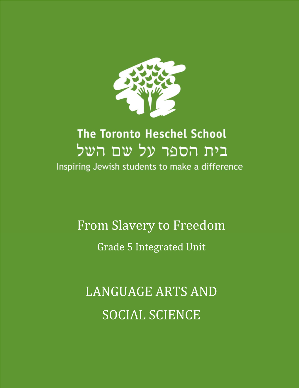 From Slavery to Freedom LANGUAGE ARTS and SOCIAL SCIENCE