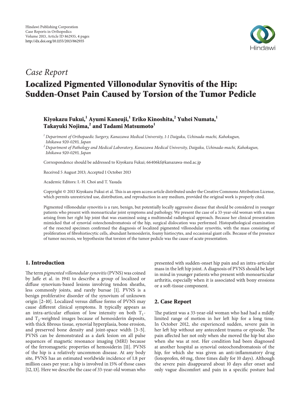 Case Report Localized Pigmented Villonodular Synovitis of the Hip: Sudden-Onset Pain Caused by Torsion of the Tumor Pedicle