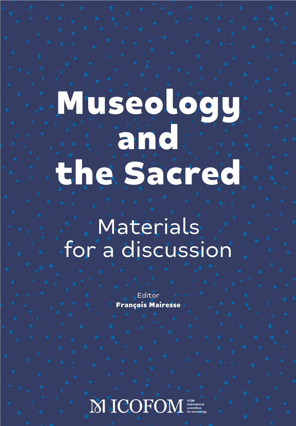Museology and the Sacred Materials for a Discussion