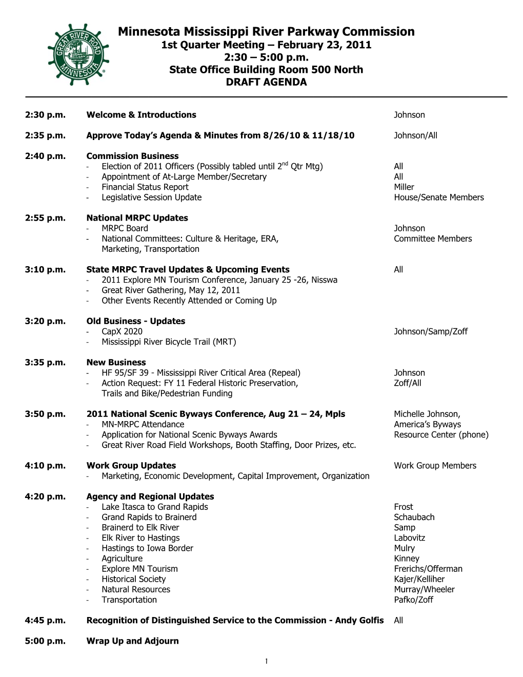 Minnesota Mississippi River Parkway Commission 1St Quarter Meeting – February 23, 2011 2:30 – 5:00 P.M