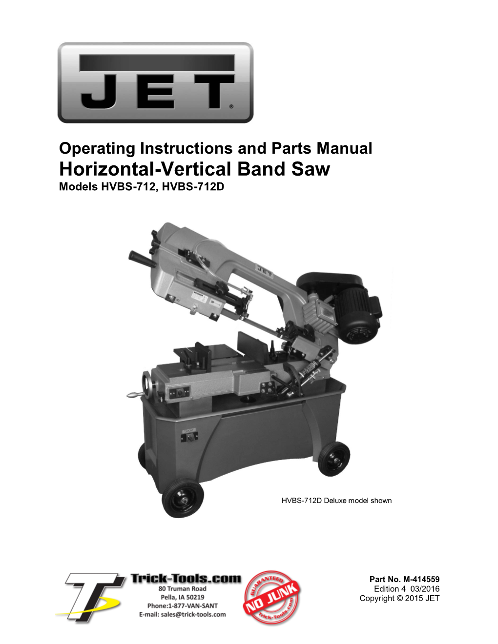 Horizontal-Vertical Band Saw Models HVBS-712, HVBS-712D