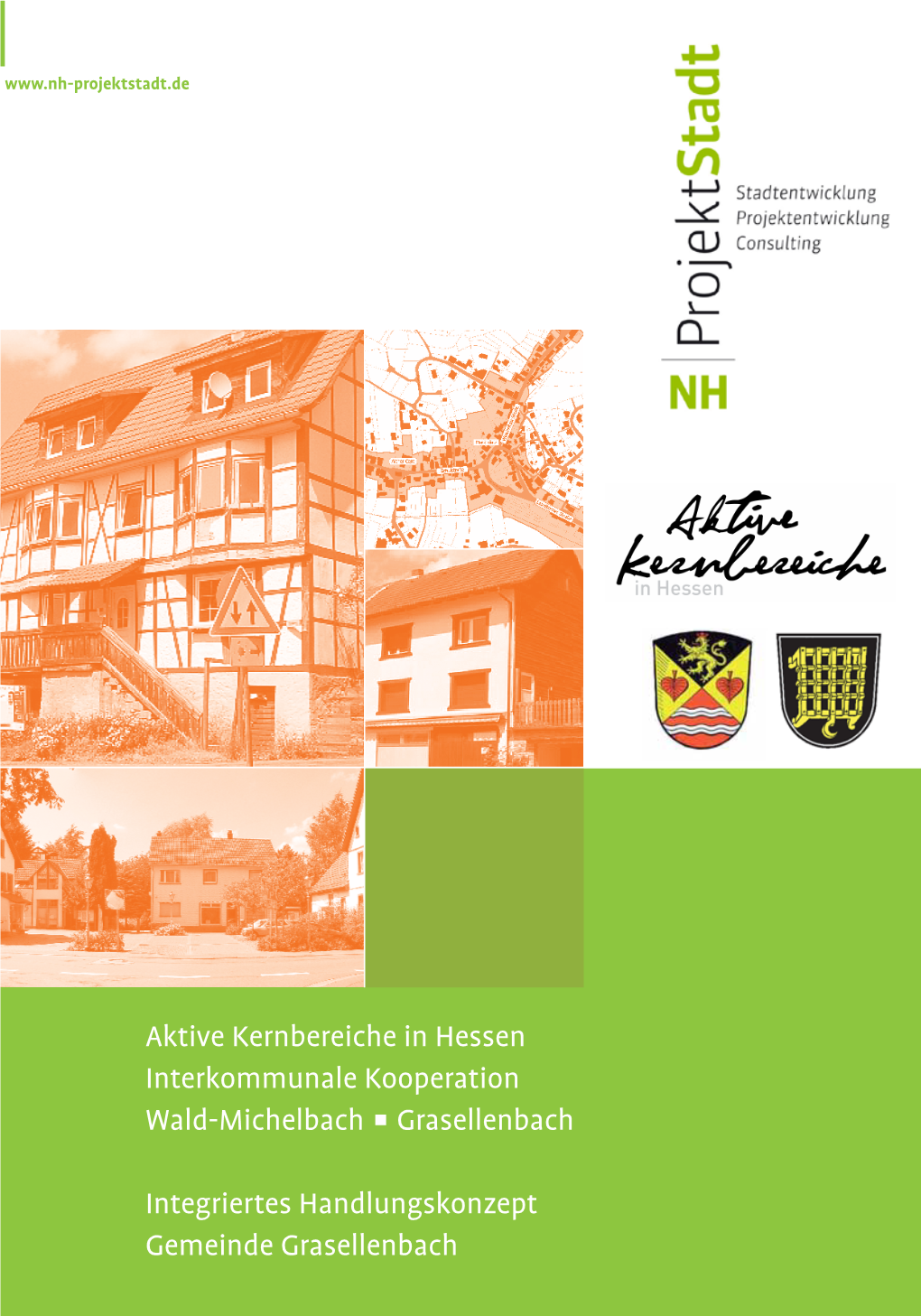 Aktive Kernbereiche in Hessen Interkommunale Kooperation Wald-Michelbach N Grasellenbach