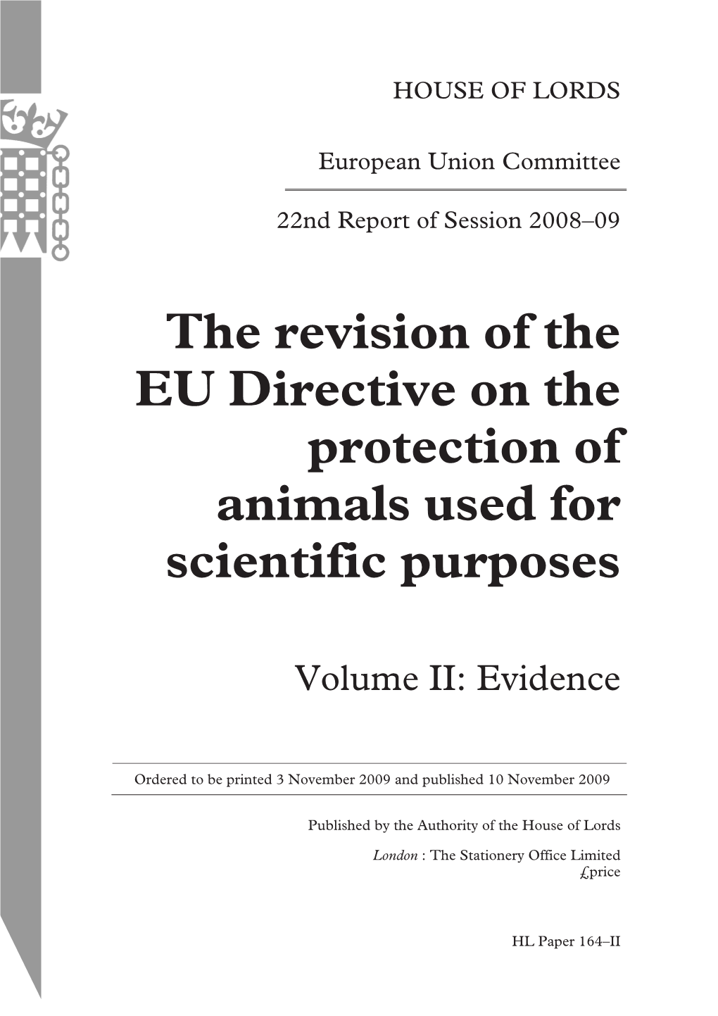 The Revision of the EU Directive on the Protection of Animals Used for Scientific Purposes