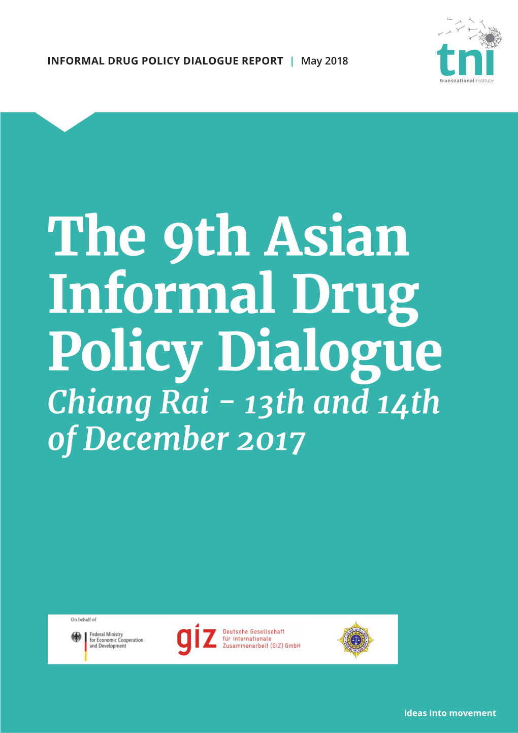 9Th Asian Informal Drug Policy Dialogue Chiang Rai - 13Th and 14Th of December 2017