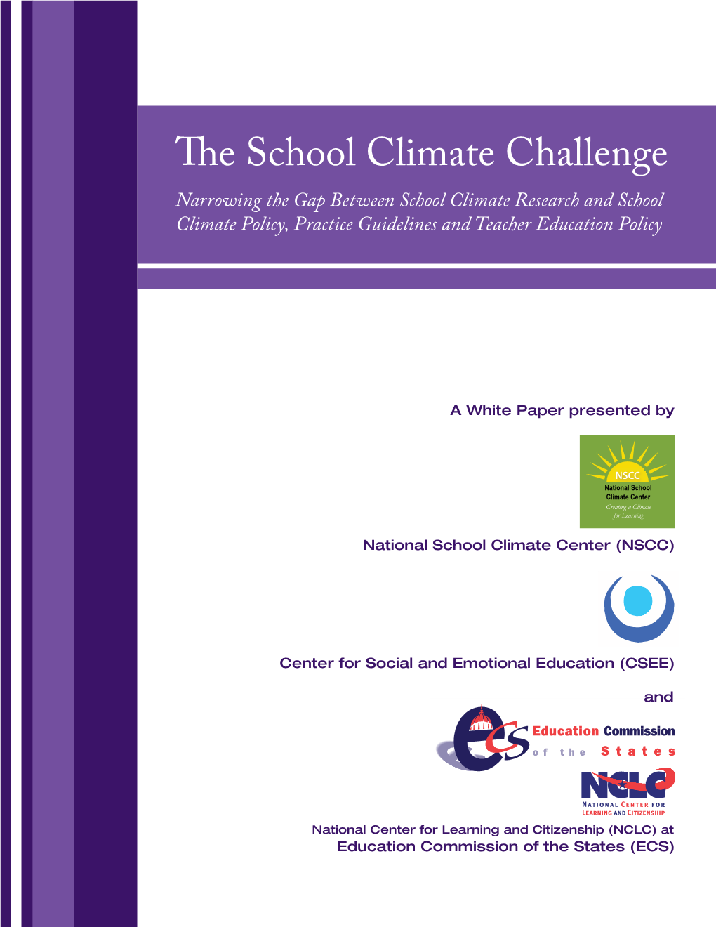 the-school-climate-challenge-narrowing-the-gap-between-school-climate