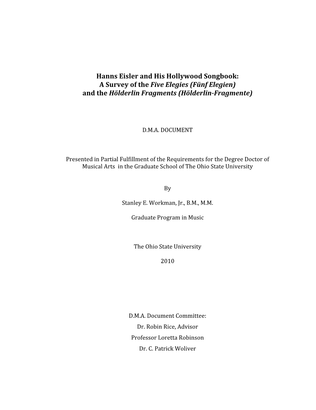 Hanns Eisler and His Hollywood Songbook: a Survey of the Five Elegies (Fünf Elegien) and the Hölderlin Fragments (Hölderlin­Fragmente)