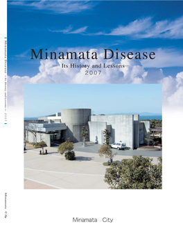 Minamata Disease Minamata Disease Its History and Lessons Its History and Lessons Minamata