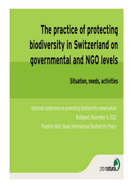 The Practice of Protecting Biodiversity in Switzerland on Governmental and NGO Levels