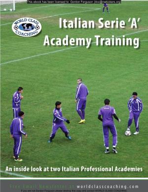 Italian Serie 'A' Academy Training