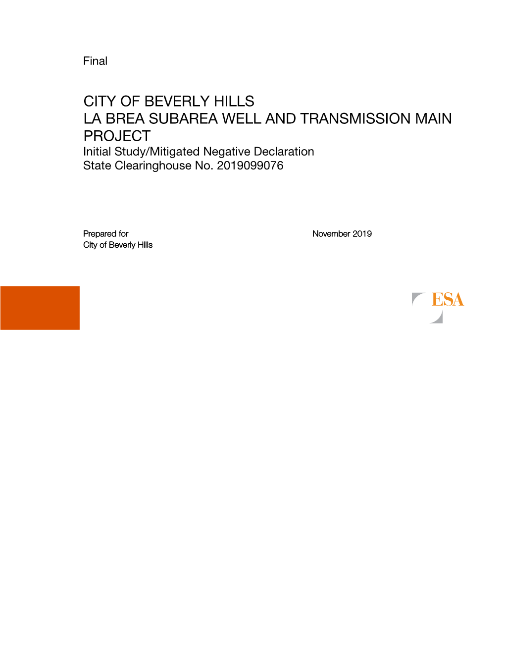 CITY of BEVERLY HILLS LA BREA SUBAREA WELL and TRANSMISSION MAIN PROJECT Initial Study/Mitigated Negative Declaration State Clearinghouse No