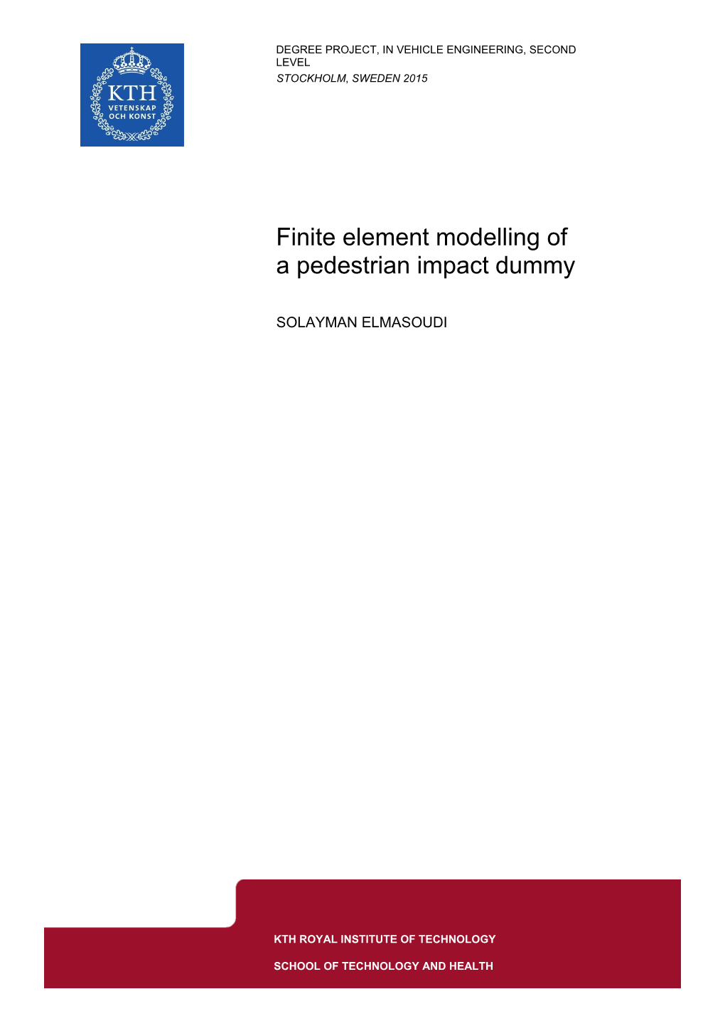 Finite Element Modelling of a Pedestrian Impact Dummy