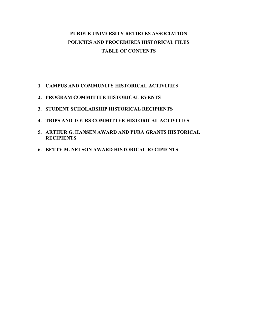 Purdue University Retirees Association Policies and Procedures Historical Files Table of Contents