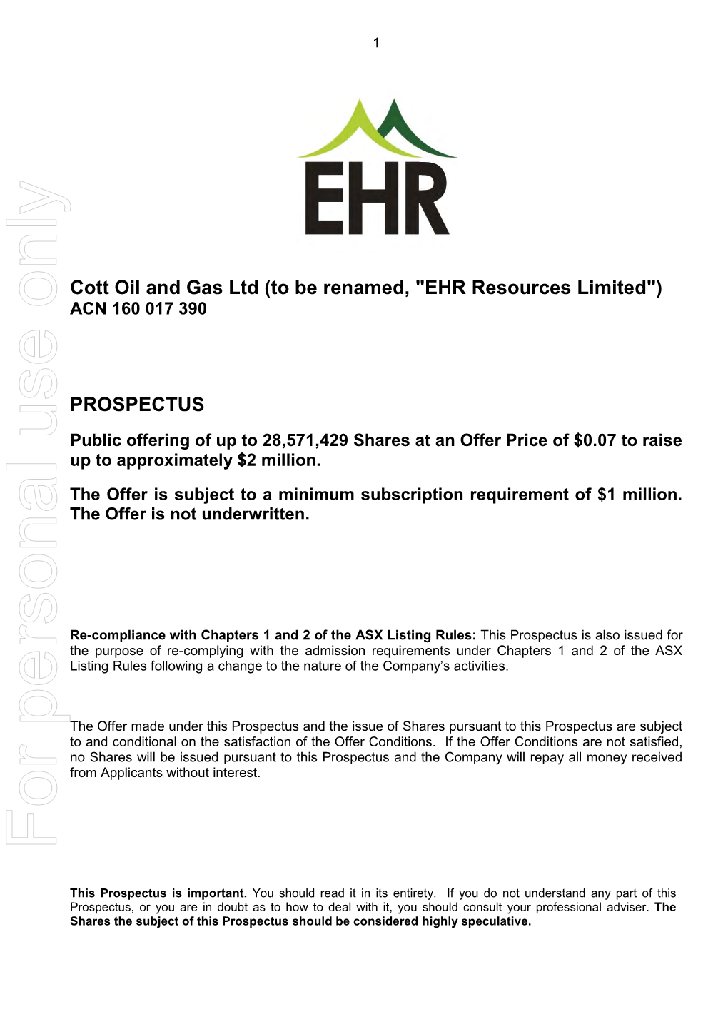 PROSPECTUS Public Offering of up to 28,571,429 Shares at an Offer Price of $0.07 to Raise up to Approximately $2 Million