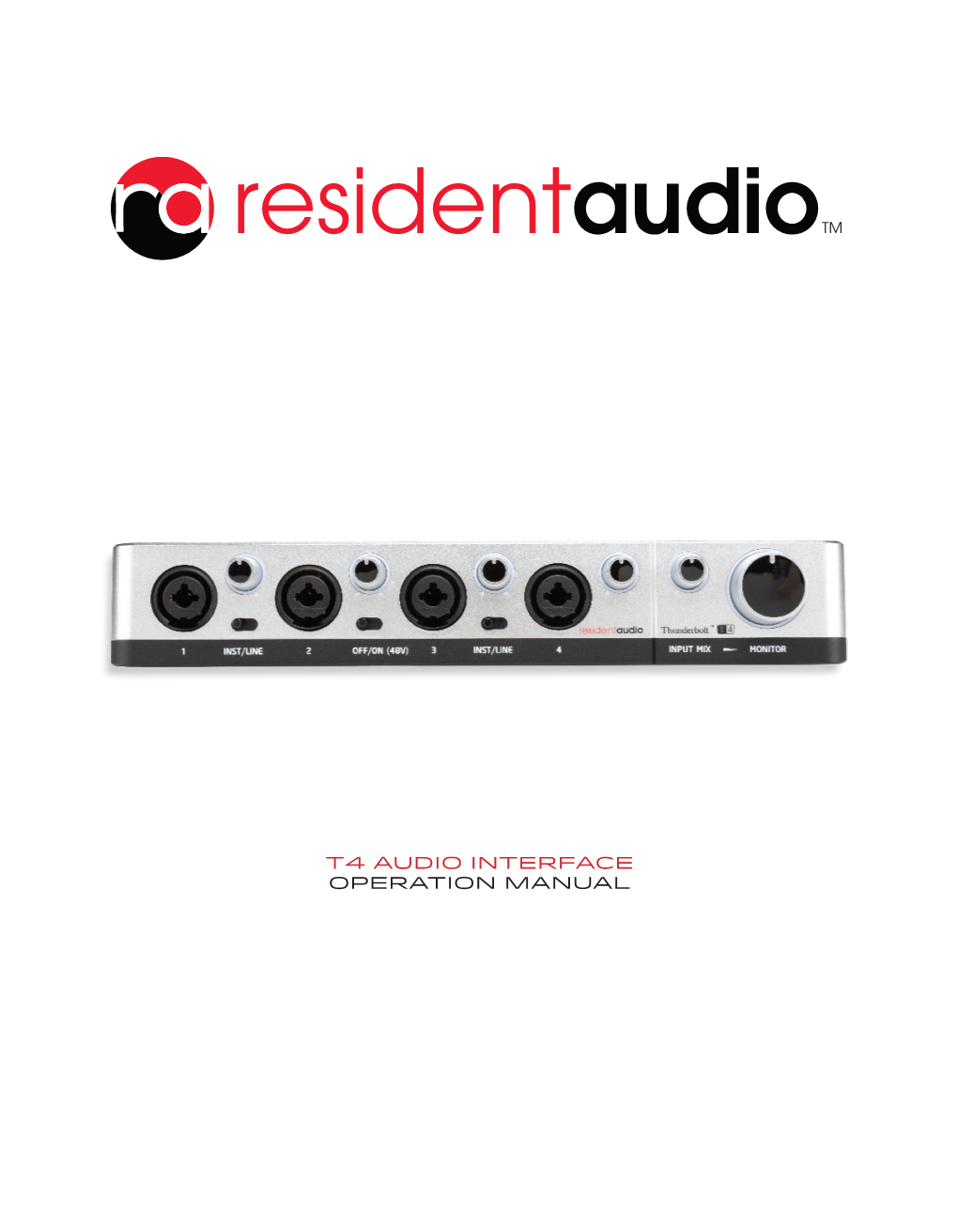 T4 Audio Interface Operation Manual Table of Contents