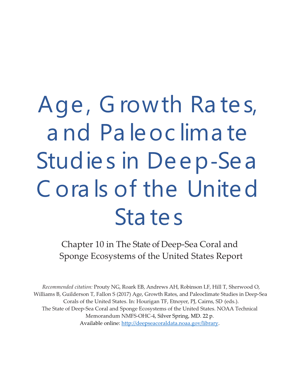 Age, Growth Rates, and Paleoclimate Studies of Deep Sea Corals