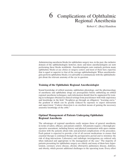 6 Complications of Ophthalmic Regional Anesthesia Robert C