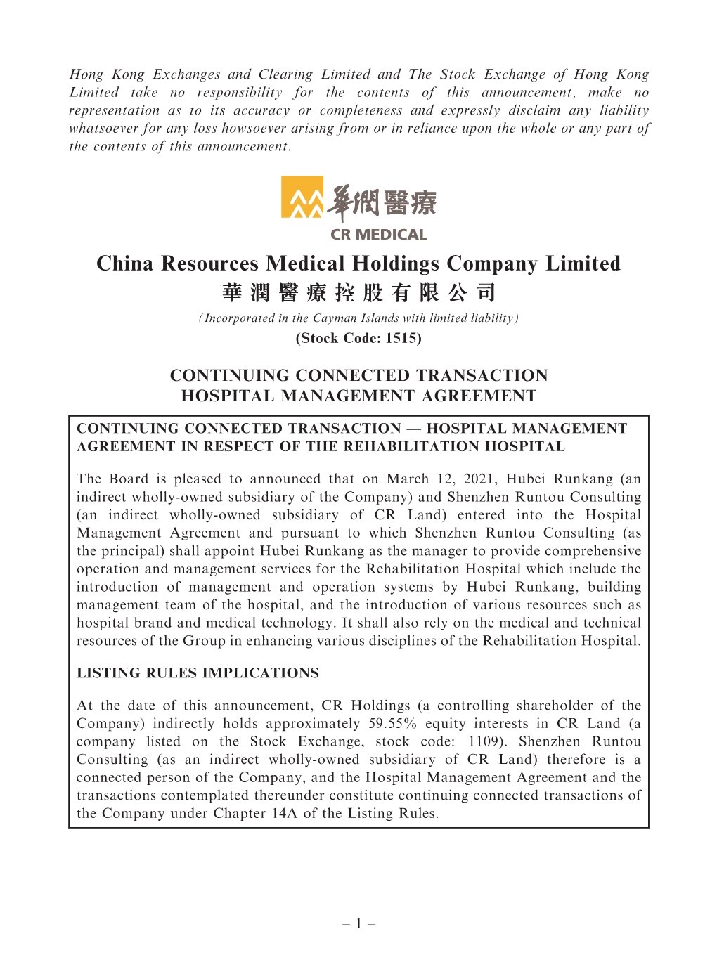 China Resources Medical Holdings Company Limited 華潤醫療控股有限公司 (Incorporated in the Cayman Islands with Limited Liability) (Stock Code: 1515)