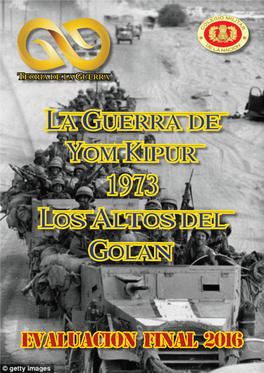 Evaluacióon Final 2016 La Guerra De Yom Kipur 1973 Los Altos Del Golan