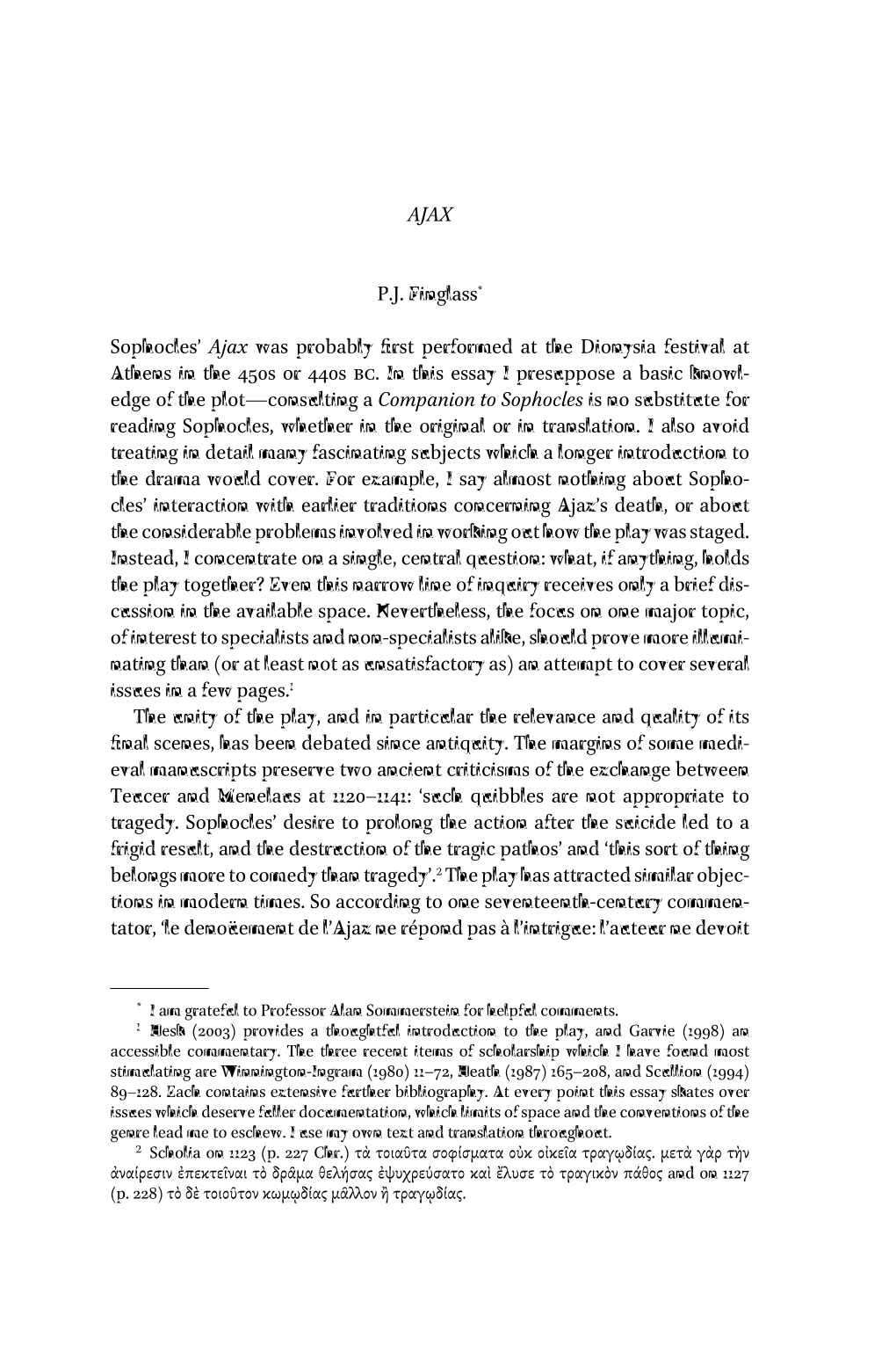 AJAX P.J. Finglass* Sophocles' Ajax Was Probably Rst Performed at The