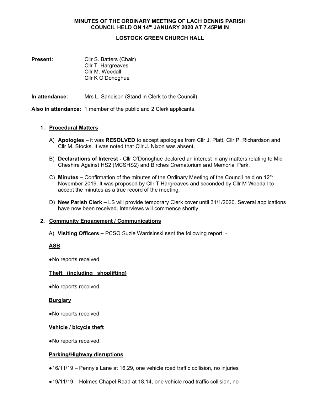 MINUTES of the ORDINARY MEETING of LACH DENNIS PARISH COUNCIL HELD on 14Th JANUARY 2020 at 7.45PM in LOSTOCK GREEN CHURCH HALL