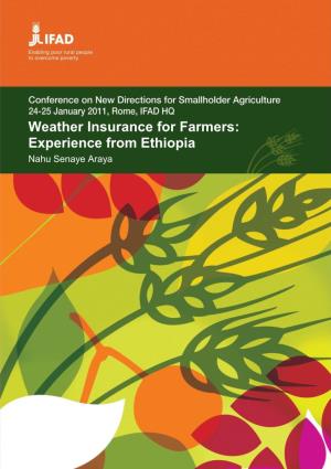 Weather Insurance for Farmers: Experience from Ethiopia Nahu Senaye Araya