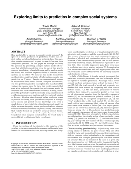 Exploring Limits to Prediction in Complex Social Systems