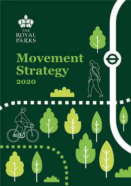 THE ROYAL PARKS | Movement Strategy 2020 Introduction