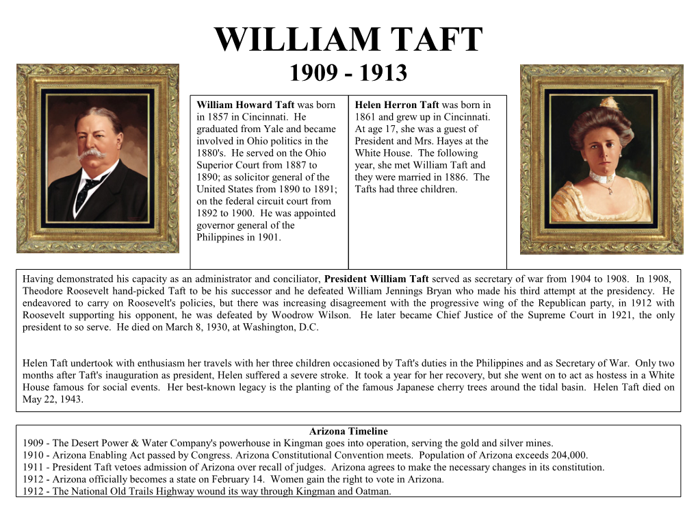 William Taft 1909 - 1913