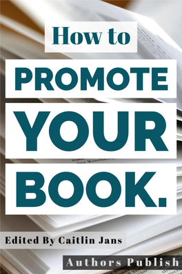 How-To-Promote-Your-Book-Final.Pdf