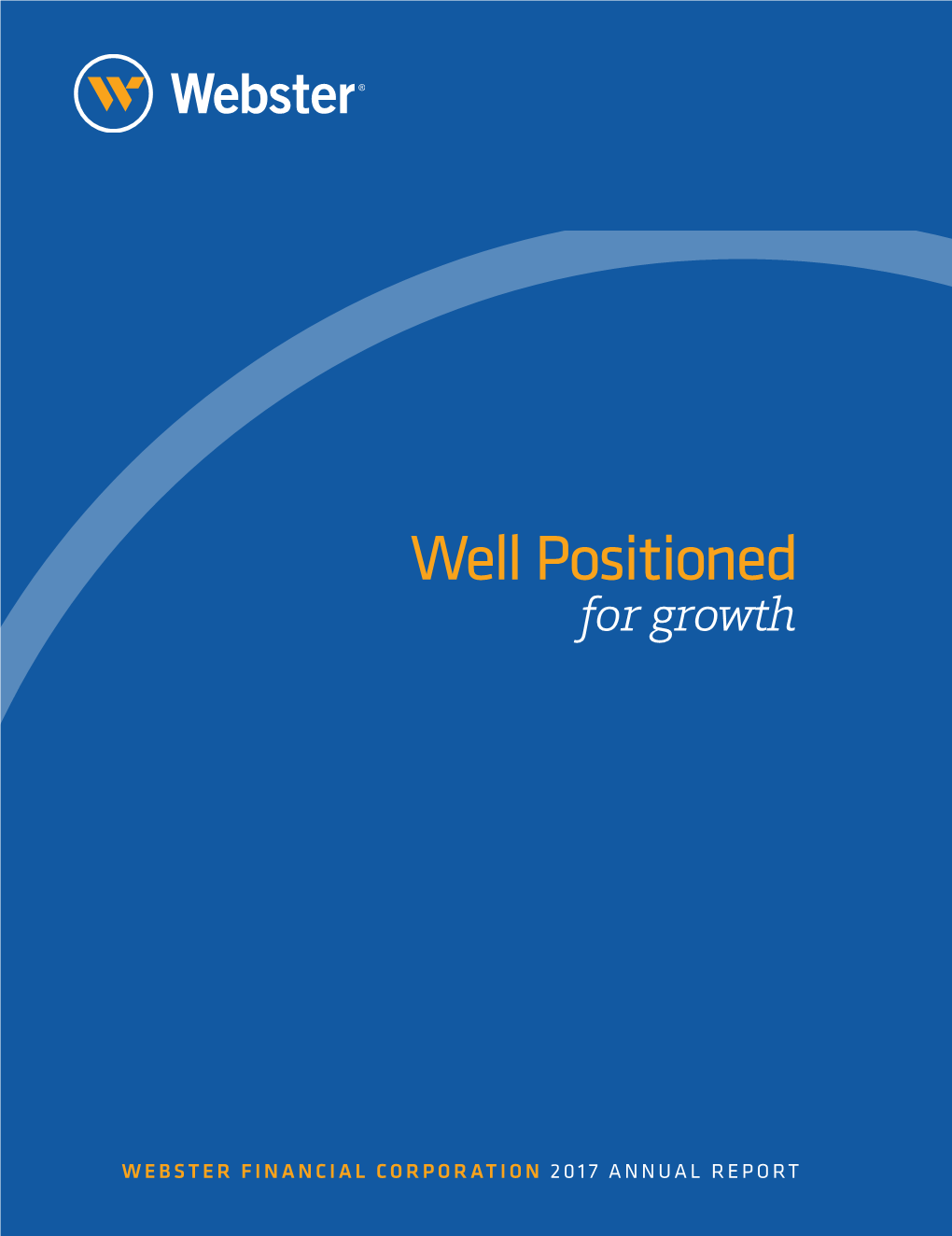 Well Positioned Well WEBSTER FINANCIAL CORPORATION