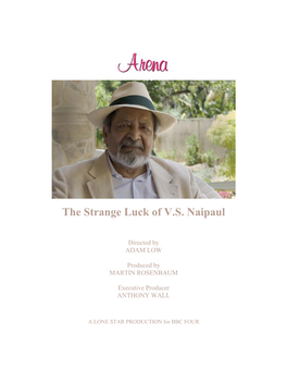The Strange Luck of V.S. Naipaul
