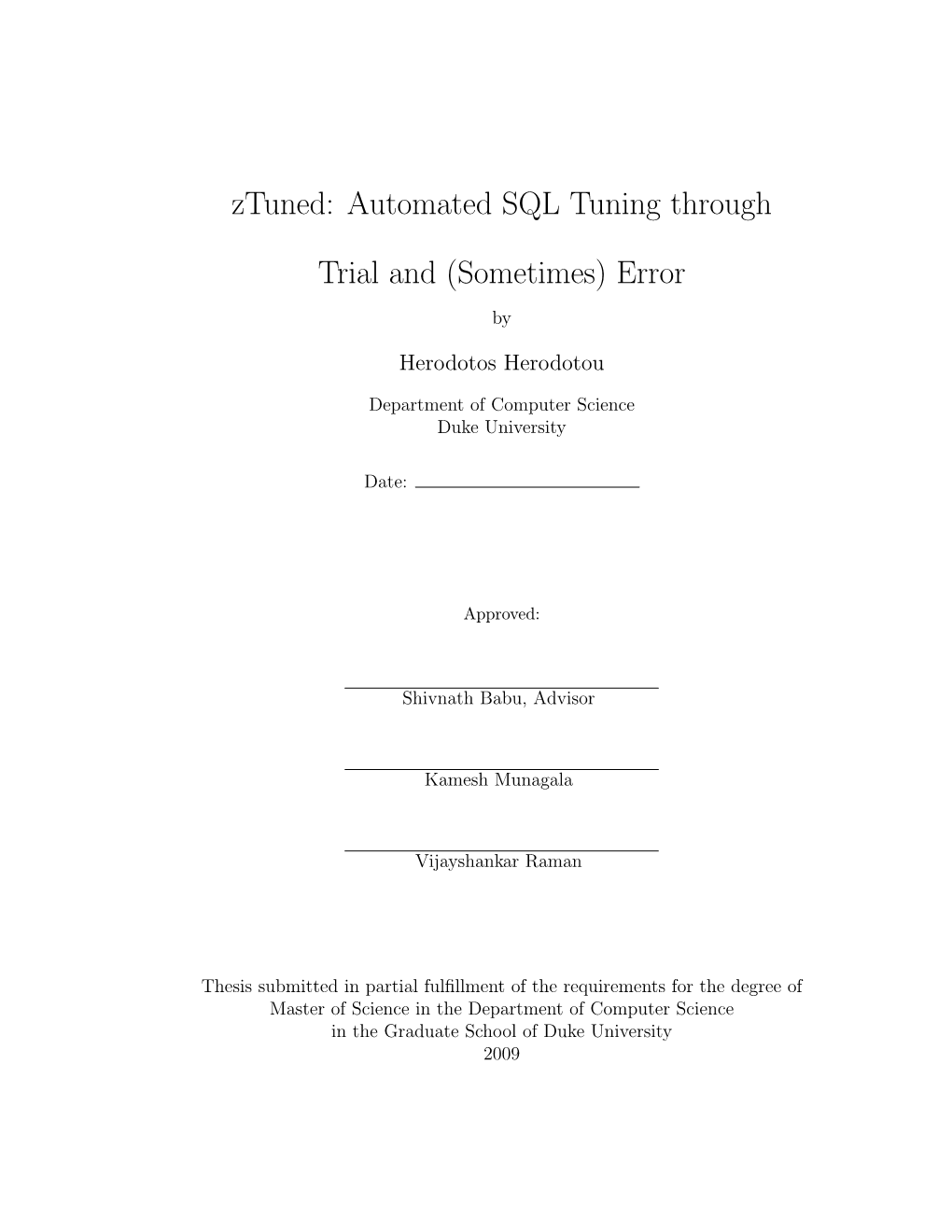 Ztuned: Automated SQL Tuning Through Trial and (Sometimes) Error