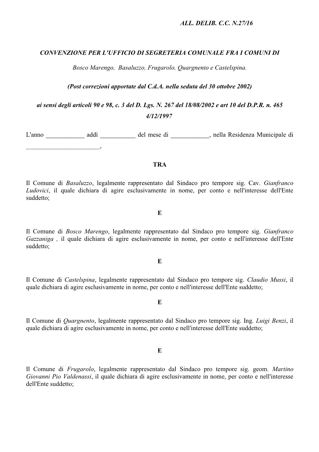 Comune Di Frugarolo, Legalmente Rappresentato Dal Sindaco Pro Tempore Sig