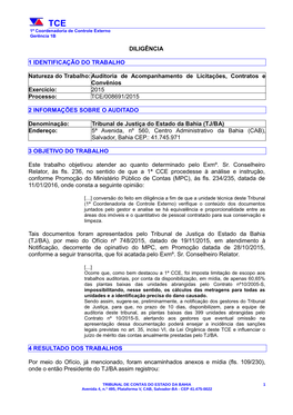 TRIBUNAL DE CONTAS DO ESTADO DA BAHIA 1 Avenida 4, N.º 495, Plataforma V, CAB, Salvador-BA - CEP 41.475-0022 TCE 1ª Coordenadoria De Controle Externo Gerência 1B