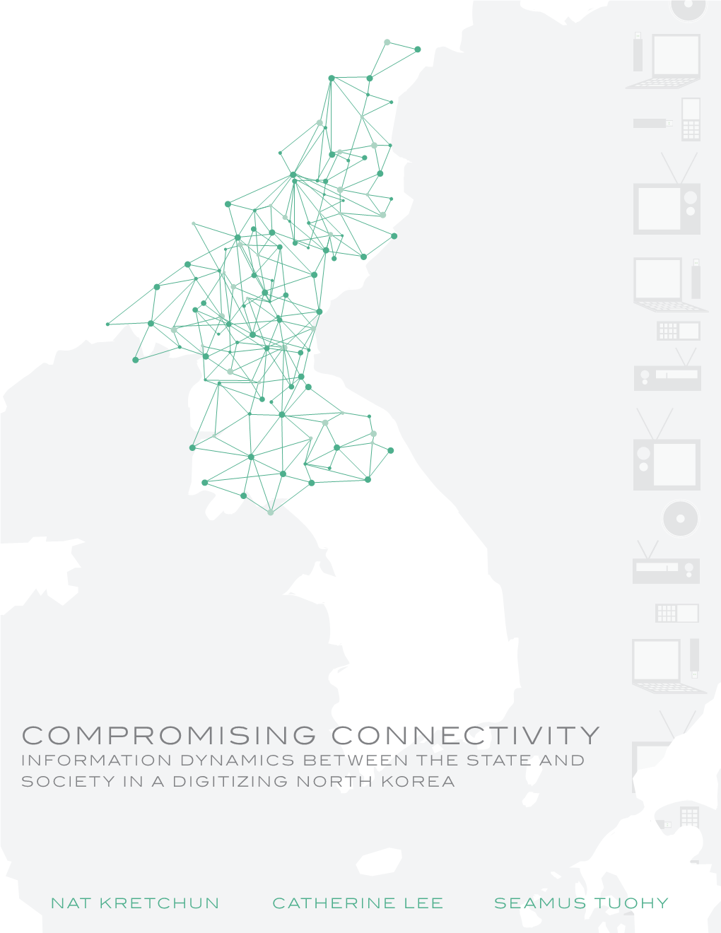 Compromising Connectivity Information Dynamics Between the State and Society in a Digitizing North Korea