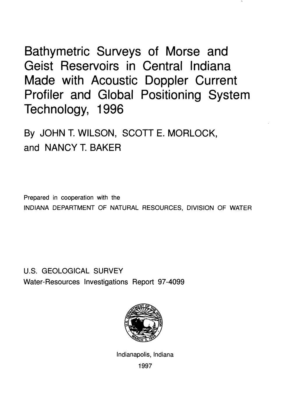Bathymetric Surveys of Morse and Geist Reservoirs in Central Indiana Made with Acoustic Doppler Current Profiler and Global Positioning System Technology, 1996
