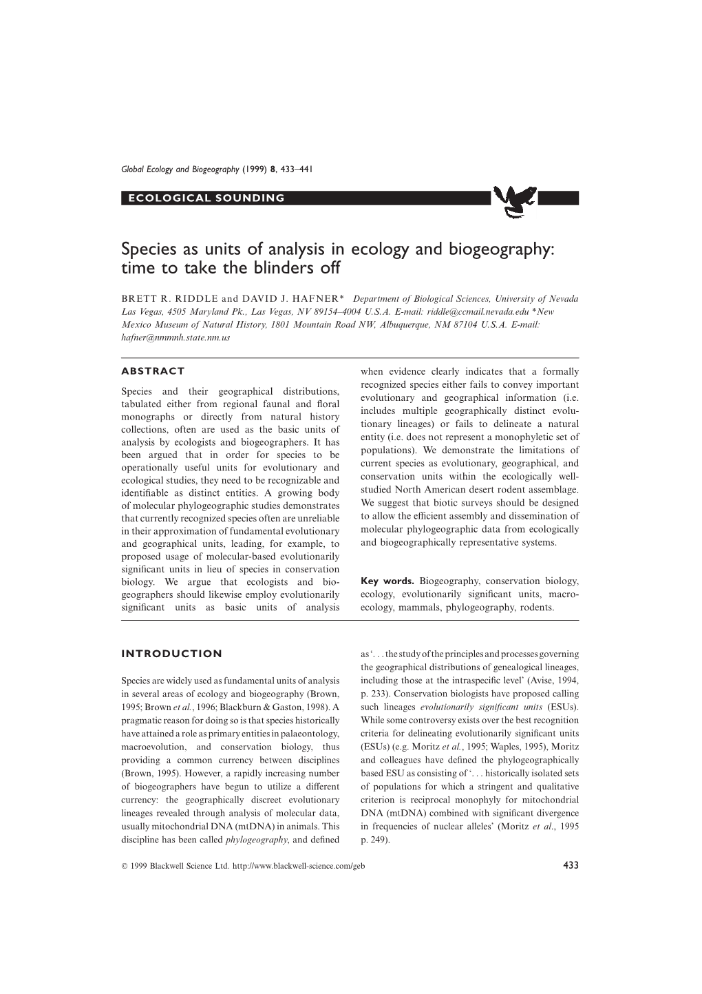 Species As Units of Analysis in Ecology and Biogeography: Time to Take the Blinders Off