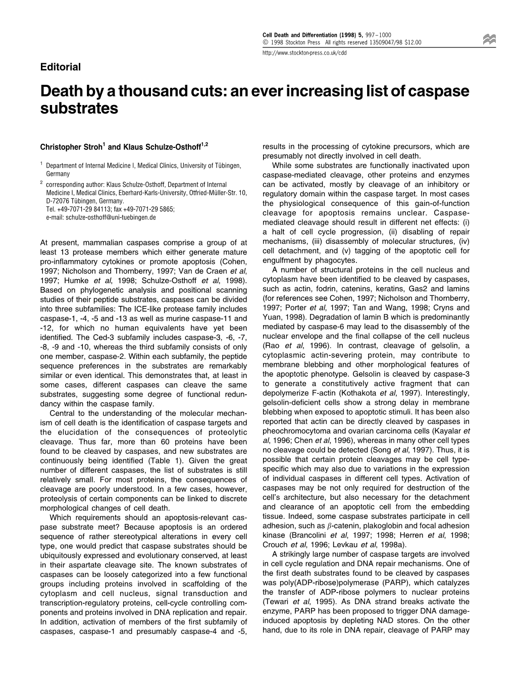 Death by a Thousand Cuts: an Ever Increasing List of Caspase Substrates