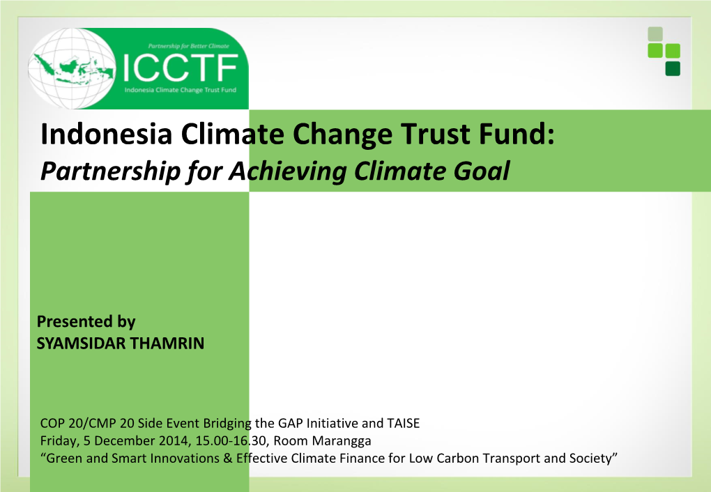 Indonesia Climate Change Trust Fund: Partnership for Achieving Climate Goal