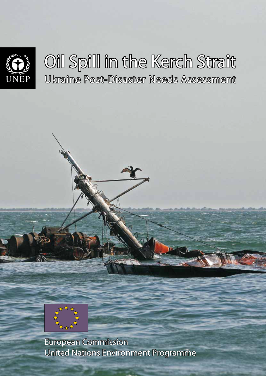 Oil Spill in the Kerch Strait Ukraine Post-Disaster Needs Assessment